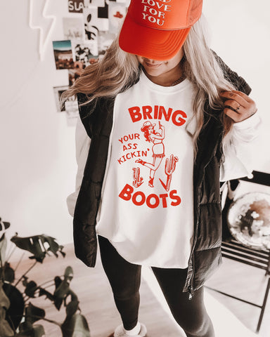 Bring Your Ass Kickin' Boots Sweatshirt